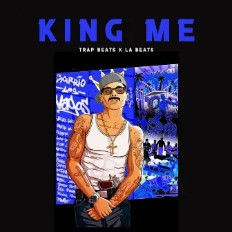 King Me by LA Beats