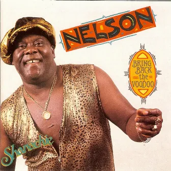 Bring Back The Voodoo by Nelson