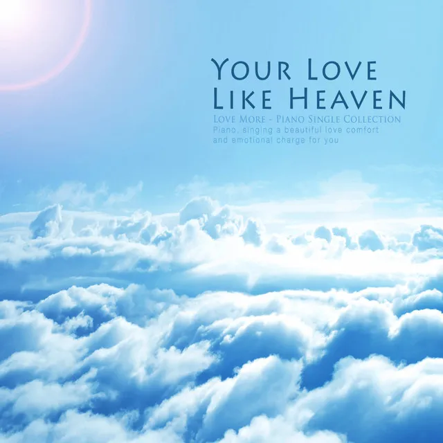 Your Love Like Heaven