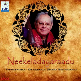 Neekeladayaraadu by Padmabhusan Dr.Nookala Chinna Satyanarana