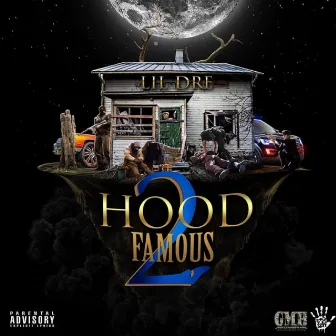 Hood Famous 2 by Lil Dre