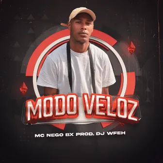 Modo Veloz by Mc Nego BX