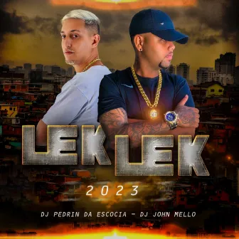 LEK LEK 2023 by DJ Pedrin