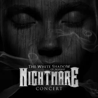 Nightmare Concert by The White Shadow