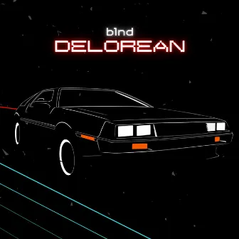 Delorean by Blnd