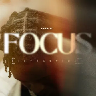 Focus by Evan Ford