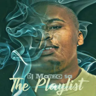 Dj ManZo Sa The Playlist by Manzo