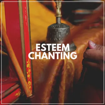 Esteem Chanting by Healing Peace