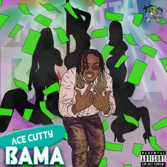 Bama by Ace Cutty