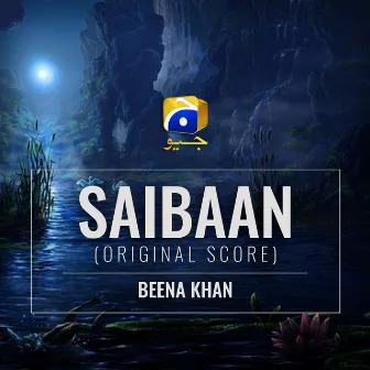 Saibaan (Original Score) by Beena Khan