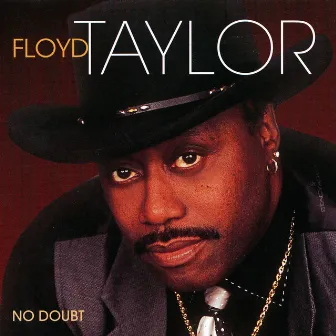 No Doubt by Floyd Taylor