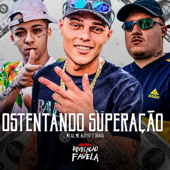 Ostentação Superação by MC Alefhit