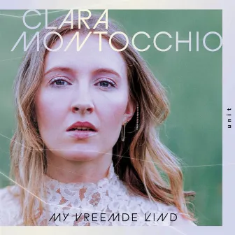 My Vreemde Kind by Clara Montocchio