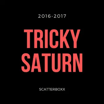 Tricky Saturn by Scatterboxx