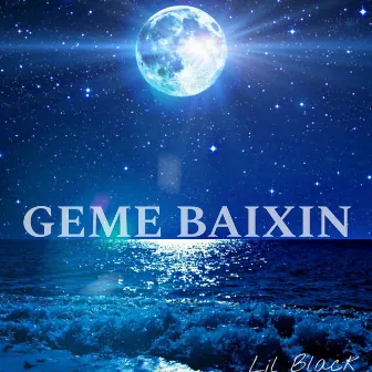 Geme Baixin by Lil Black ofc