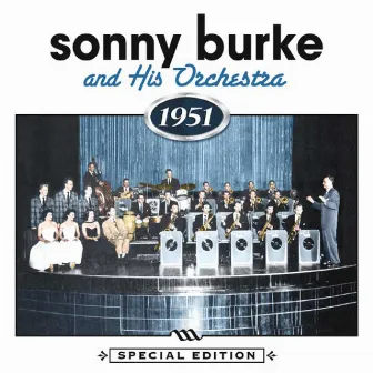 Sonny Burke & His Orchestra, 1951 by Sonny Burke & His Orchestra