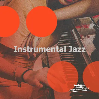 Instrumental Jazz by Jazz Instrumental Chill