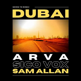 Going to Dubai by Sam Allan