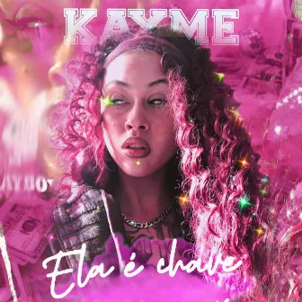 Ela É Chave by KAYME