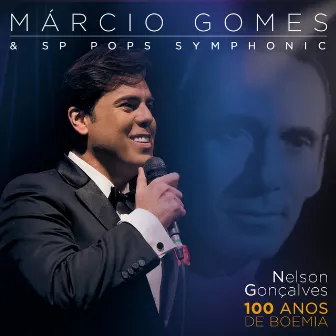 Nelson Gonçalves: 100 Anos de Boemia by SP Pops Symphonic