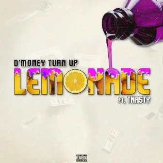 Lemonade by D'Money Turn Up