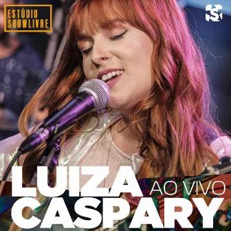 Luiza Caspary no Estúdio Showlivre (Ao Vivo) by Luiza Caspary