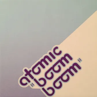 Boom Boom by Atomic