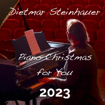 Piano Christmas for You by Dietmar Steinhauer