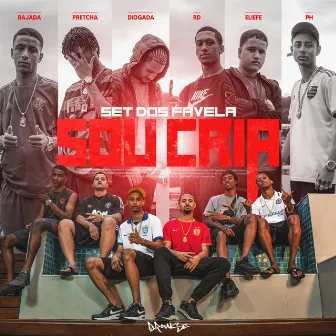 Set dos Favela (Sou Cria) by Rajada