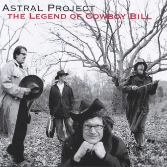 The Legend of Cowboy Bill by Astral Project