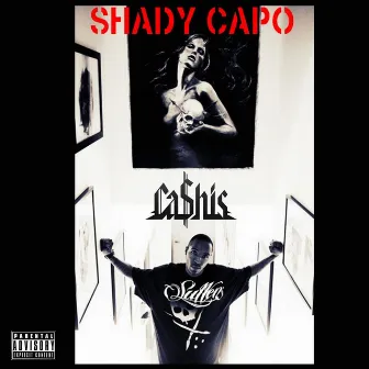 Shady Capo by Ca$his