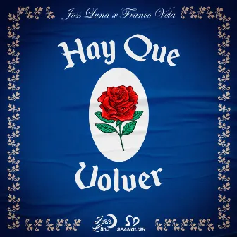 Hay Que Volver by Joss Luna