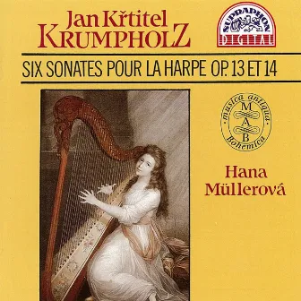 Krumpholz: Six sonates pour harpe, Op. 13 et 14 by Hana Müllerová