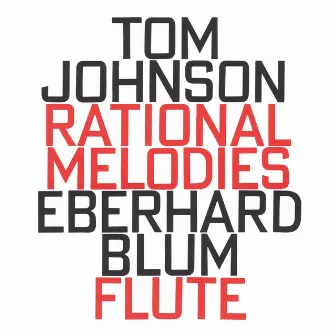 Tom Johnson: Rational Melodies (1982) by Eberhard Blum