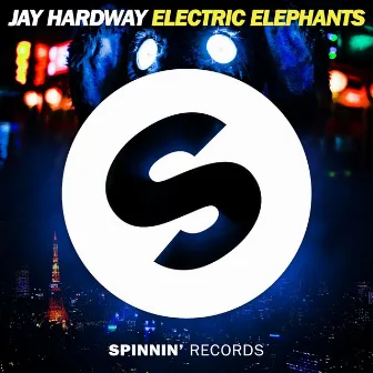 Electric Elephants by Jay Hardway