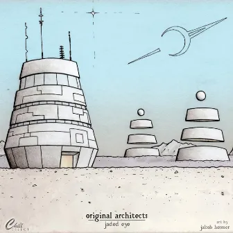 Original Architects by Jaded Eye