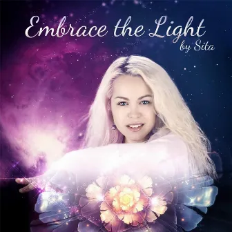 Embrace the Light by Sita