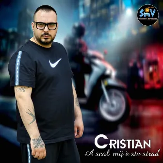 A scol' mij è sta strad' by Cristian