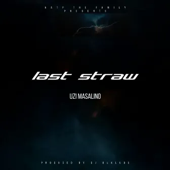 LAST STRAW by DJ Blkluos