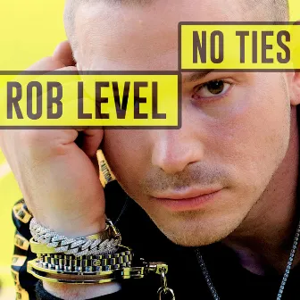 No Ties by Rob Level