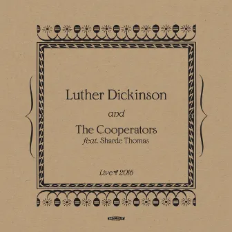 Live 2016 by Luther Dickinson