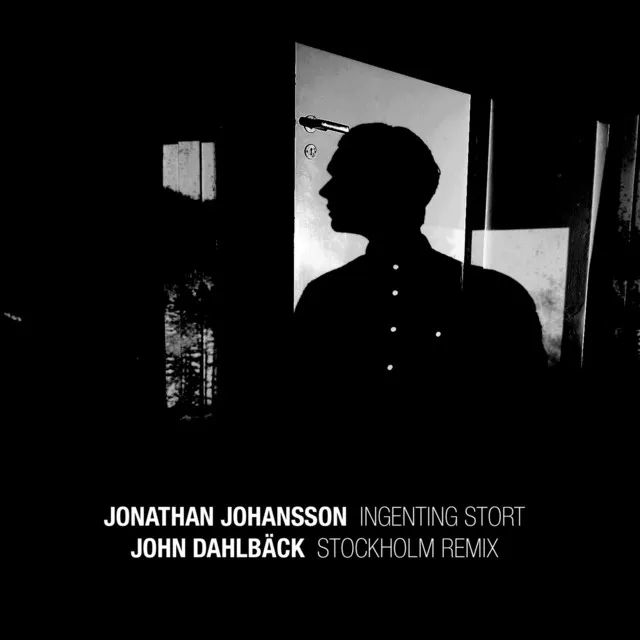 Stockholm - John Dahlbäck Remix