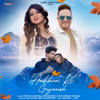 Ankhon Ki Guzarish by Sanjeev - Ajay