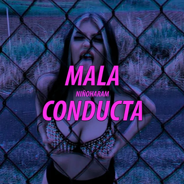 Mala Conducta