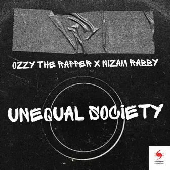 Unequal Society by Ozzy The Rapper