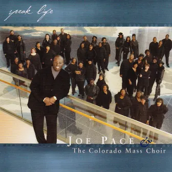 Speak Life by Colorado Mass Choir