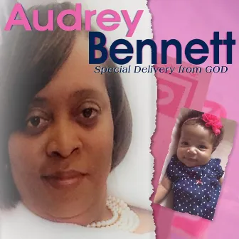 Special Delivery from God by Audrey Bennett