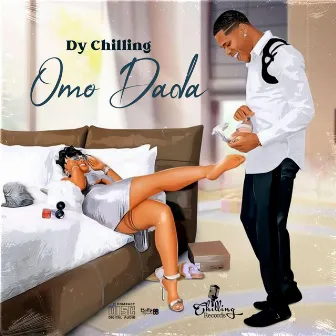 Omo Dada by Dy Chilling