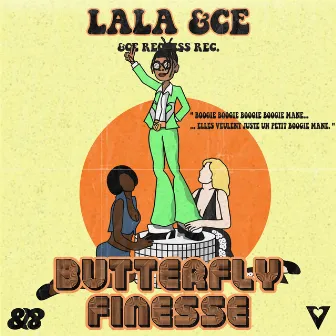 Butterfly Finesse (Boogie Mane) by Lala &ce