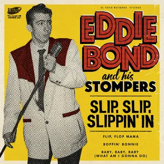 Slip, Slip, Slippin' In by Eddie Bond